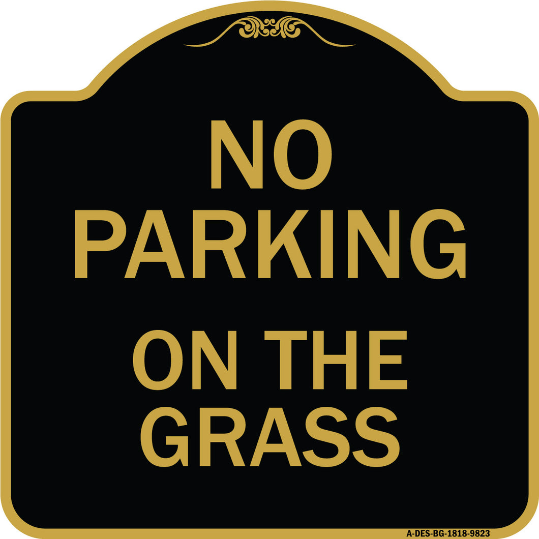 No Parking On The Grass