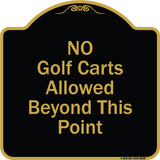 No Golf Carts Allowed Beyond This Point