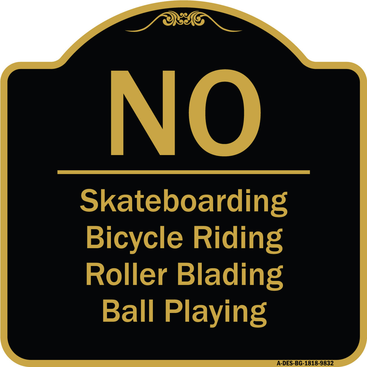 No - Bicycle Riding, Roller Blading, Ball Playing