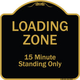 Loading Zone 15 Minutes Standing Only