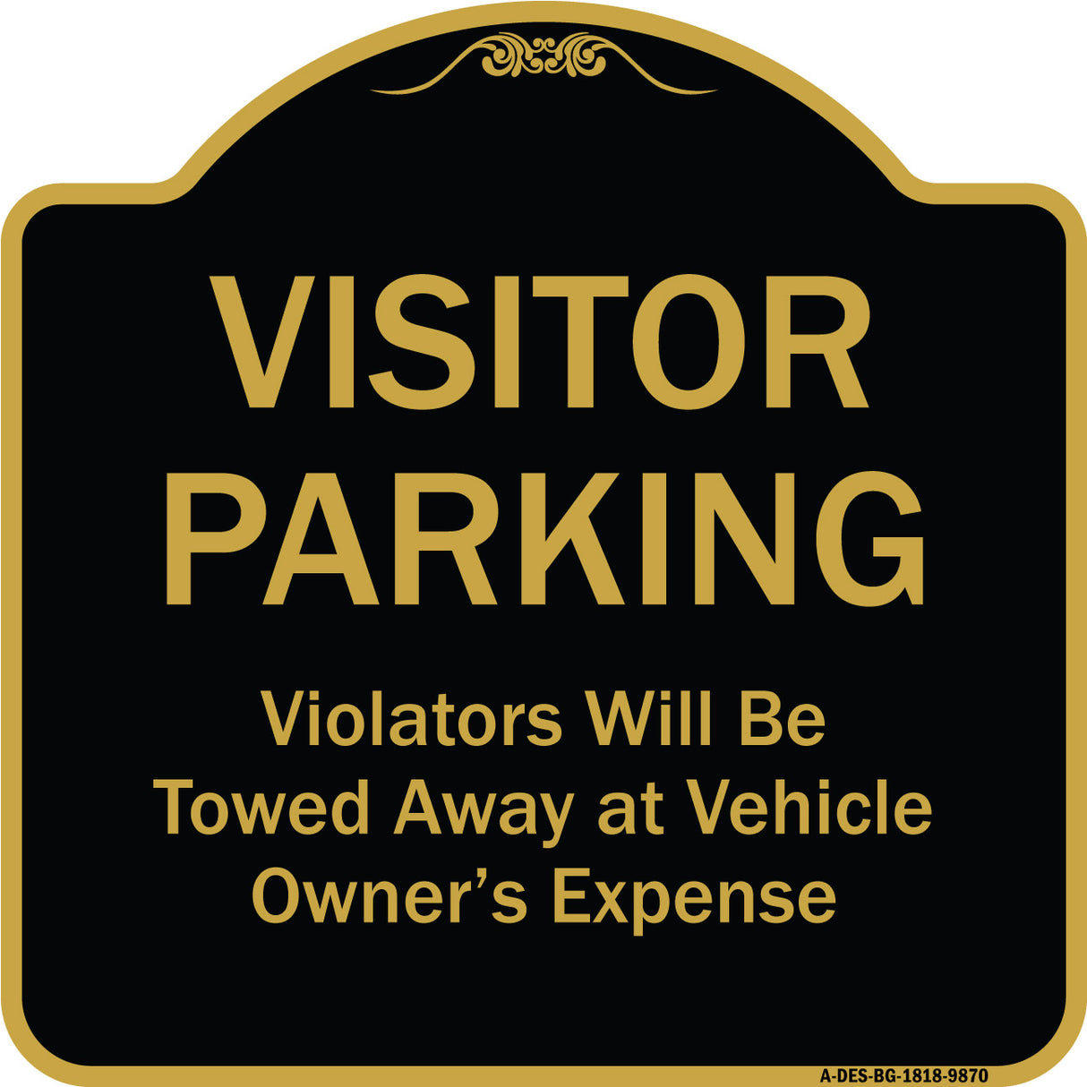 Visitor Parking Violators Will Be Towed Away At Vehicle Owner's Expense