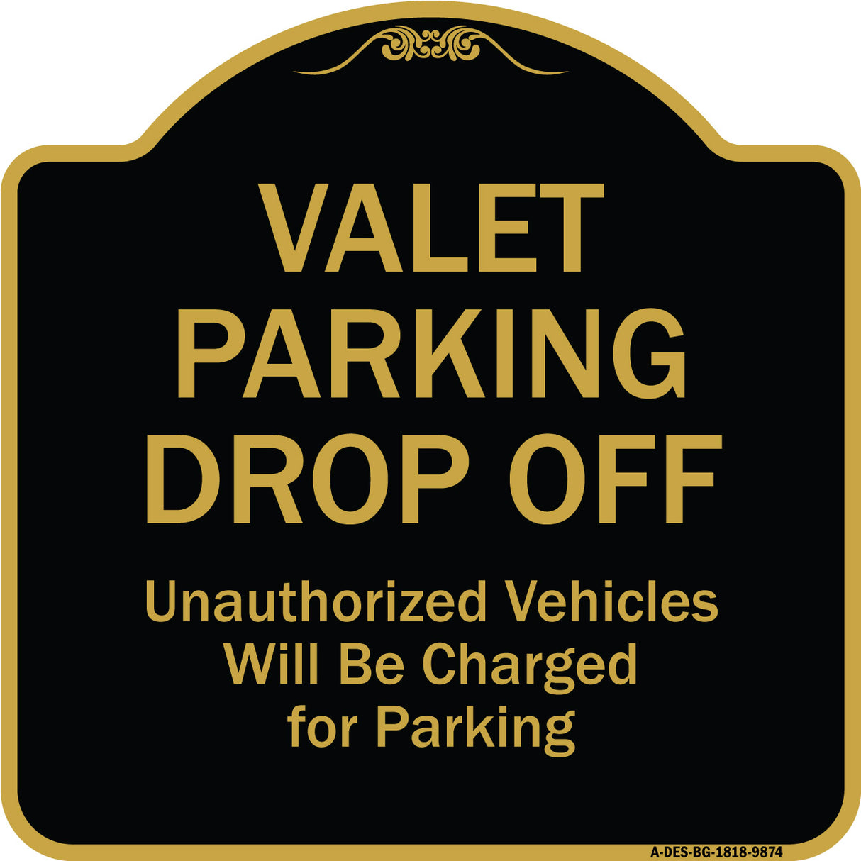 Valet Parking Drop Off Unauthorized Vehicles Will Be Charged For Parking