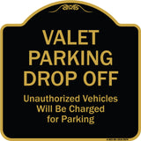 Valet Parking Drop Off Unauthorized Vehicles Will Be Charged For Parking