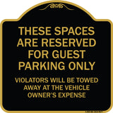 These Spaces Are Reserved For Guest Parking Only