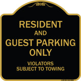 Resident And Guest Parking Only Violators Subject To Towing