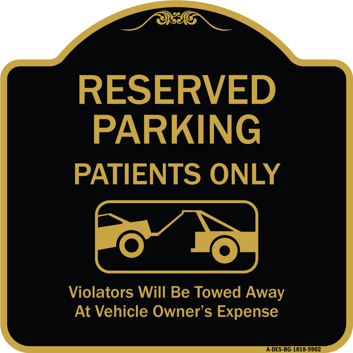 Reserved Parking Patients Only Violators Will Be Towed Away At Owner Expense With Graphic