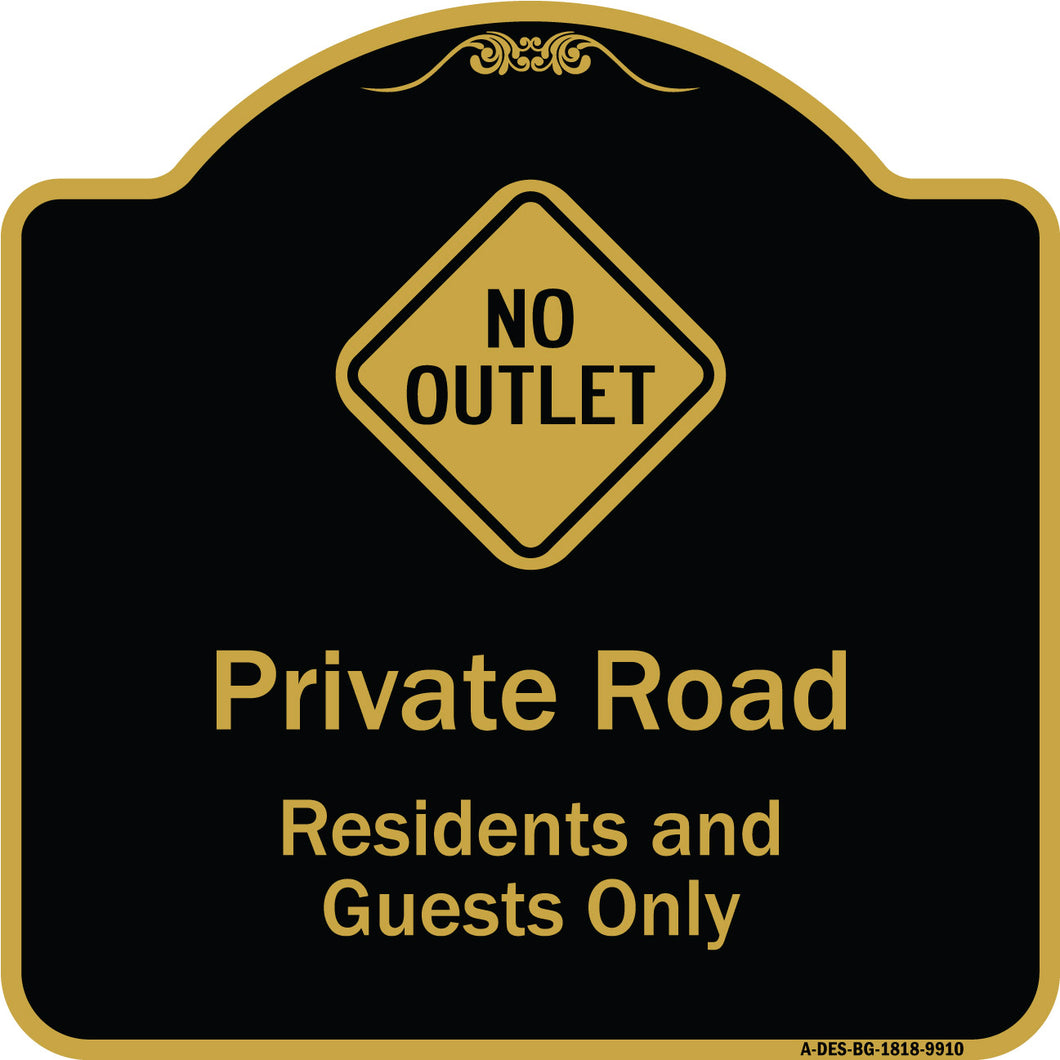 Private Road Residents And Guests Only With No Outlet Symbol