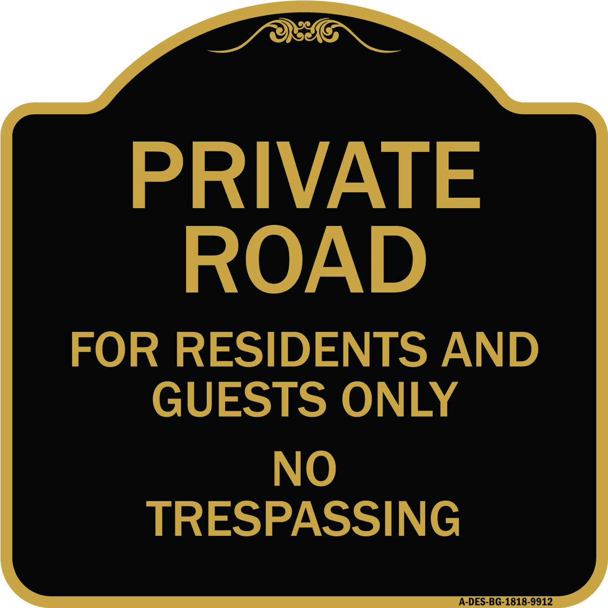 Private Road For Residents And Guests Only No Trespassing