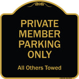 Private Member Parking Only All Others Towed