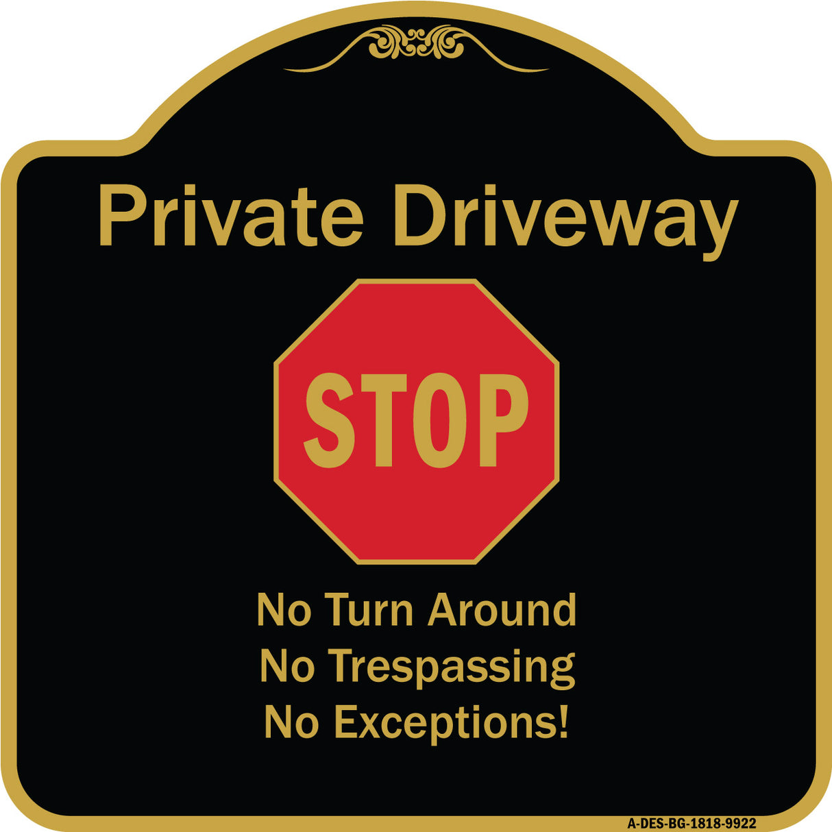 Private Driveway No Turn Around Or Trespassing No Exceptions With Stop