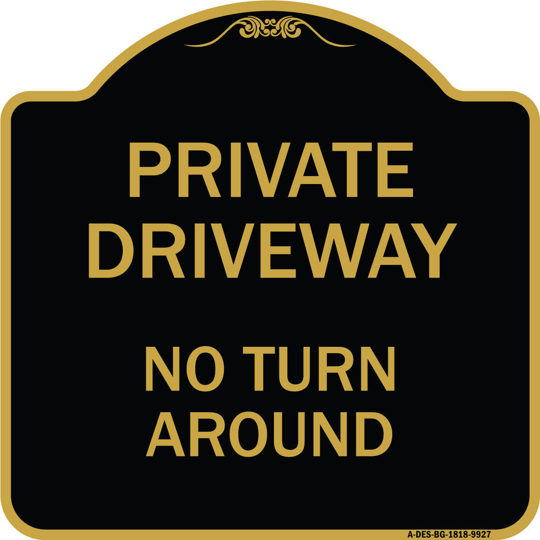 Private Driveway No Turn Around