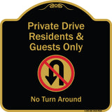 Private Drive Residents And Guests Only No Turn Around With Symbol