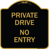 Private Drive No Entry Sign