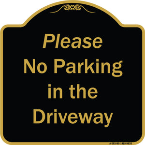 Please No Parking In Driveway