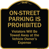 On-street Parking Prohibited Violators Will Be Towed At The Vehicle's Owner's Expense