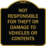 Not Responsible For Theft Or Damage To Vehicles Or Contents