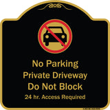 No Parking Private Driveway Do Not Block 24 Hour Access Required