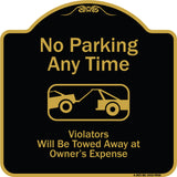 No Parking Any Time, Violators Will Be Towed Away