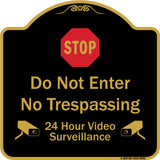 Do Not Enter, 24 Hour Video Surveillance