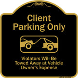 Client Parking Only Violators Will Be Towed Away At Owner Expense With Graphic