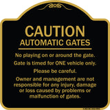 Caution Automatic Gates No Playing Gate Is Timed For One Vehicle Management Not Responsible