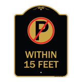 (No Parking Symbol) Within 15 Feet