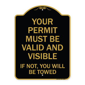 Your Permit Must Be Valid and Visible If Not You Will Be Towed