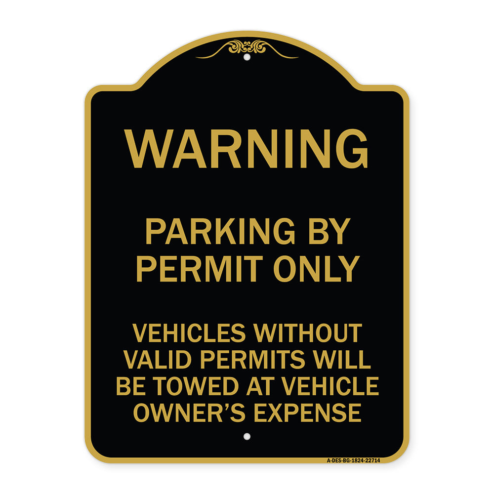 Warning Parking by Permit Only Vehicles Without Valid Permits Will Be Towed at Vehicle Owner's Expense