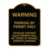 Warning Parking by Permit Only Vehicles Without Valid Permits Will Be Towed at Vehicle Owner's Expense