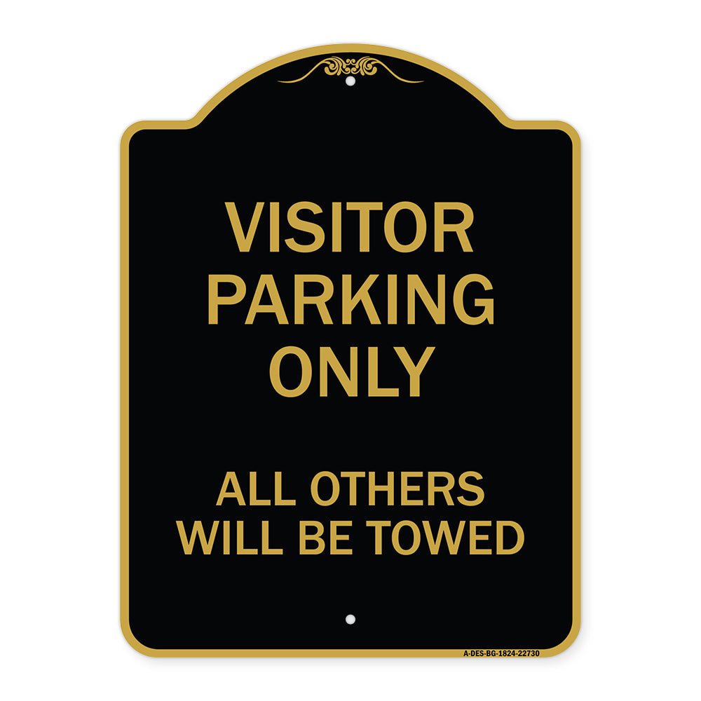 Visitor Parking Only All Others Will Be Towed