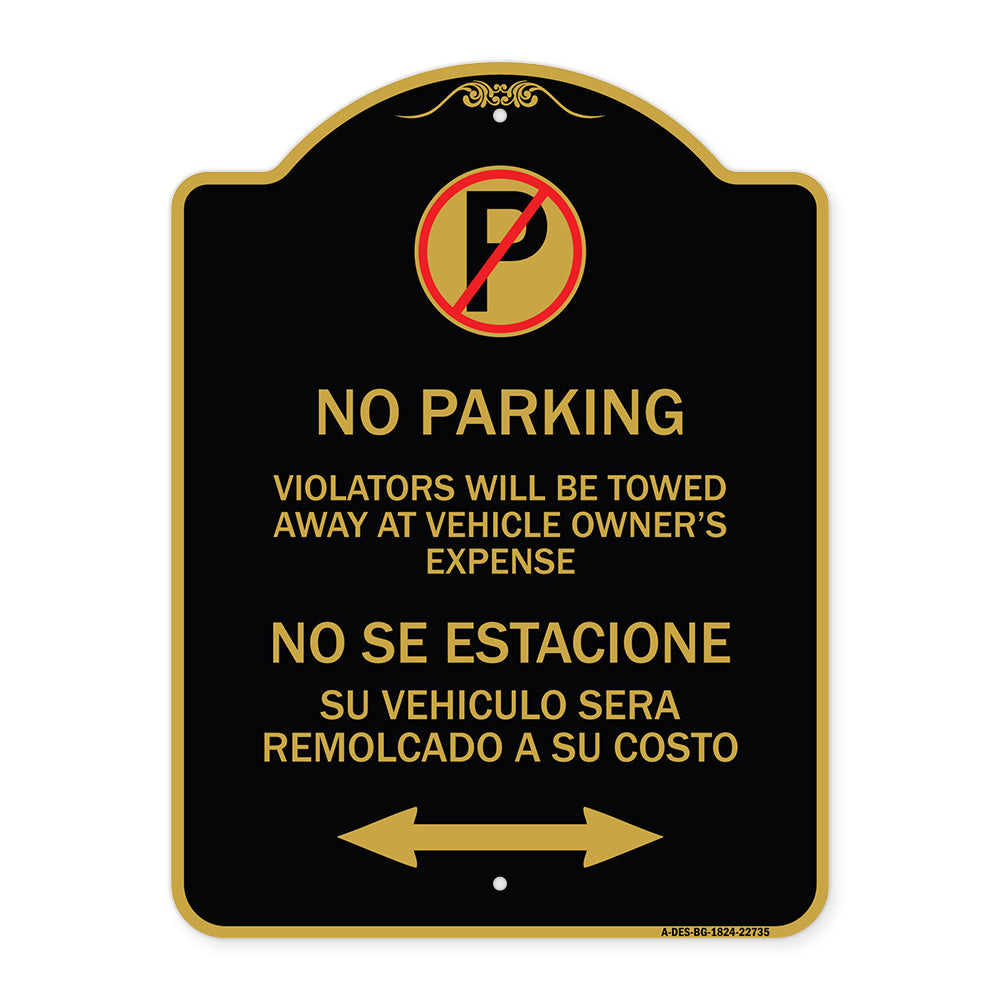 Violators Will Be Towed Away at Vehicle Owners Expense With Symbol No Se Extacione Su Vehiculo Sera Remolcado a Costa Suyo