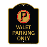Valet Parking Only