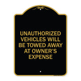 Unauthorized Vehicles Will Be Towed Away at Owner's Expense