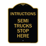 Truck Sign Instructions Semi Trucks Stop Here