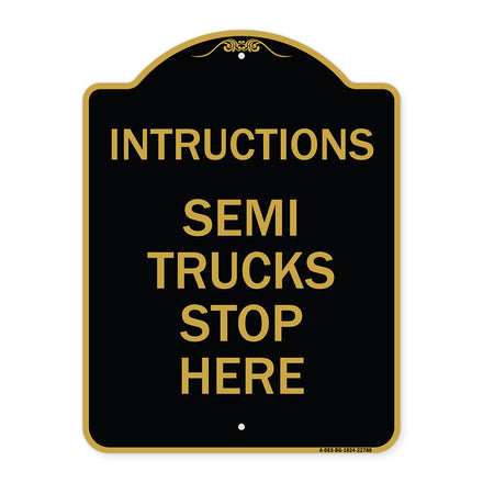 Truck Sign Instructions Semi Trucks Stop Here