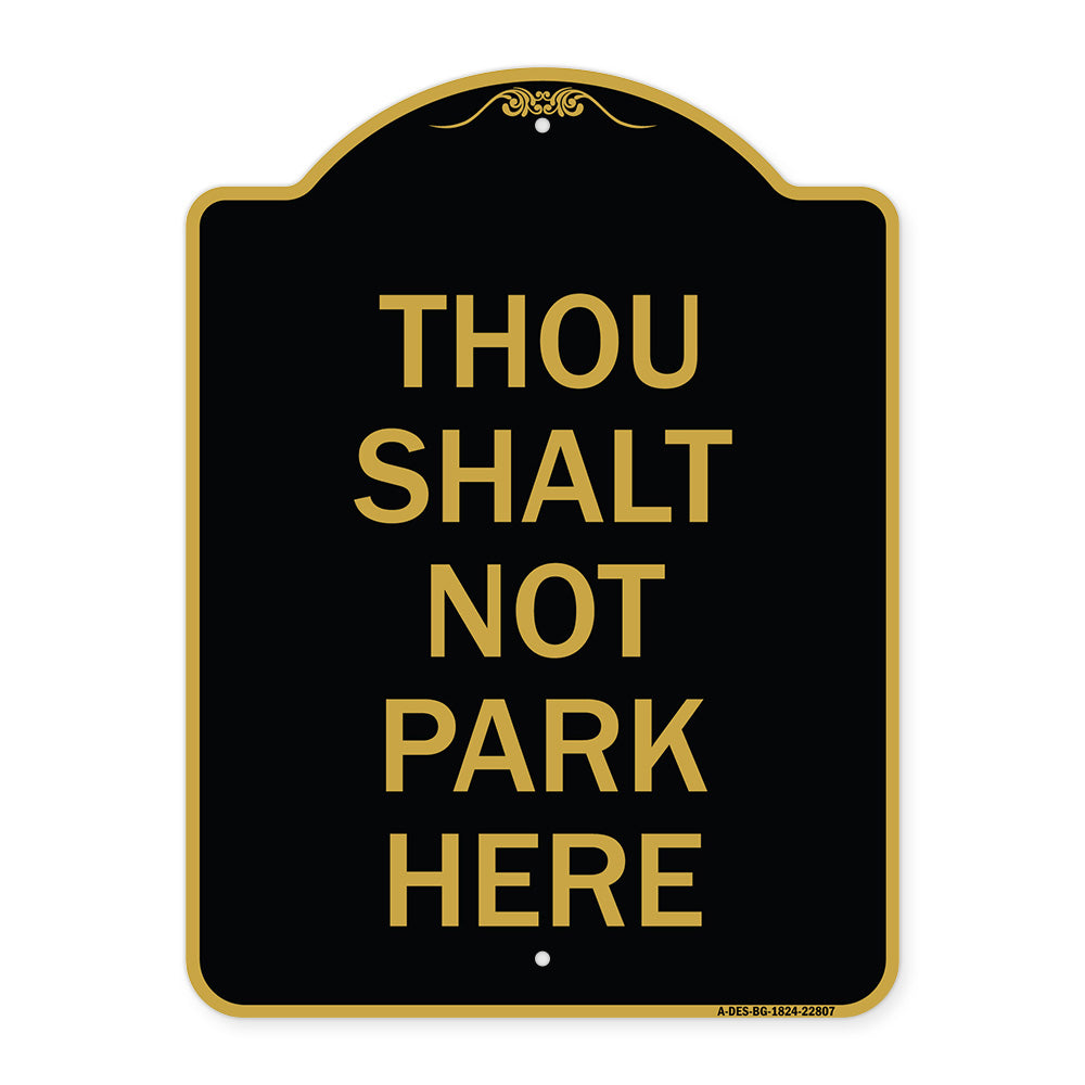 Thou Shalt Not Park Here