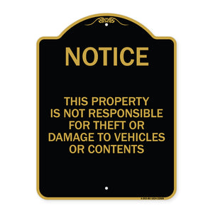 This Property Is Not Responsible for Theft or Damage to Vehicles or Contents