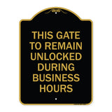 This Gate to Remain Unlocked During Business Hours