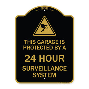 This Garage Is Protected by A 24 Hour Surveillance System