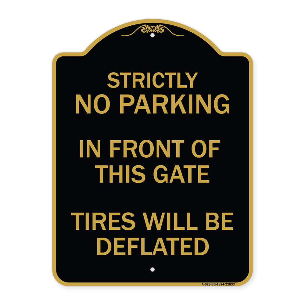 Strictly No Parking in Front of This Gate - Tires Will Be Deflated
