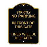 Strictly No Parking in Front of This Gate - Tires Will Be Deflated