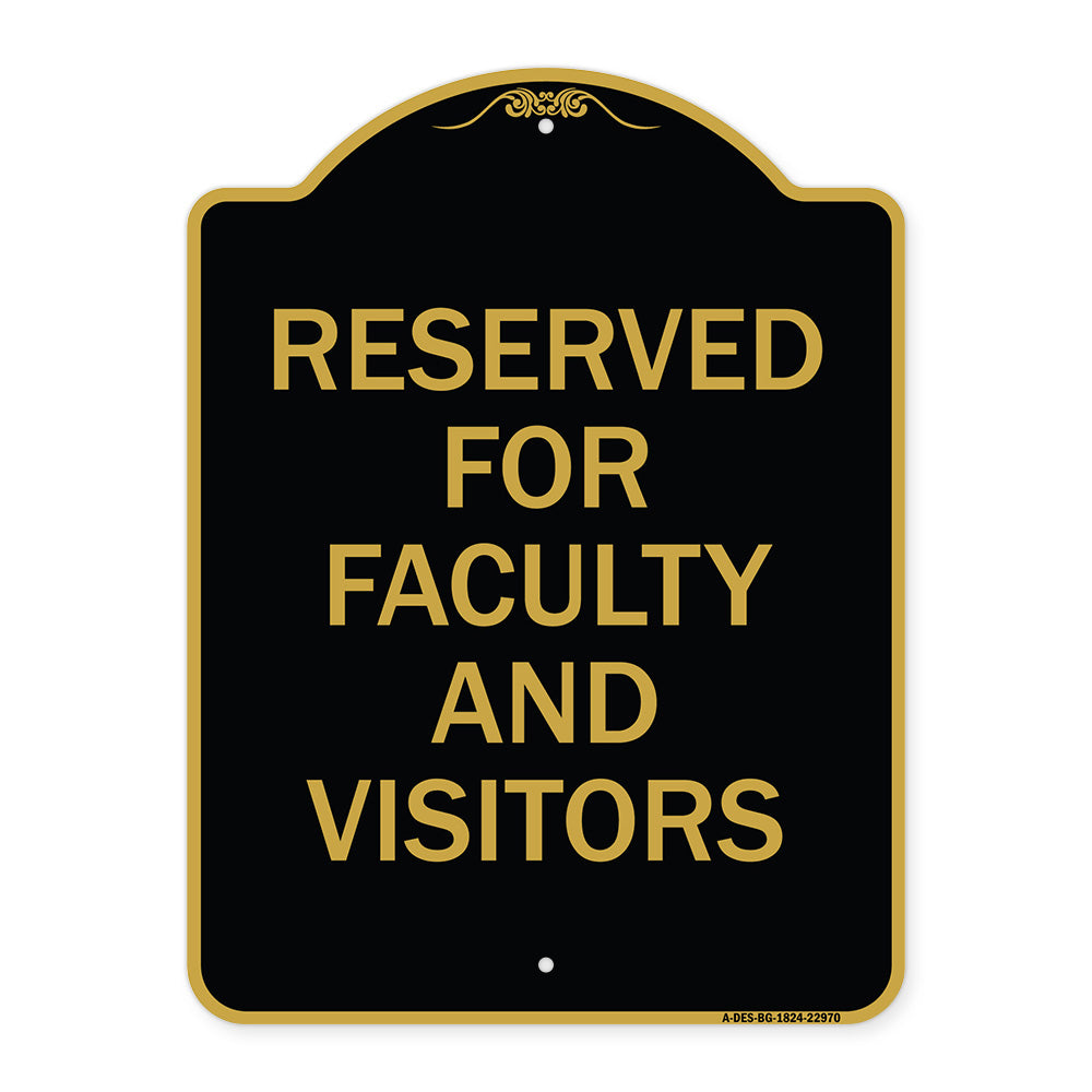 School Parking Sign Reserved for Faculty and Visitors