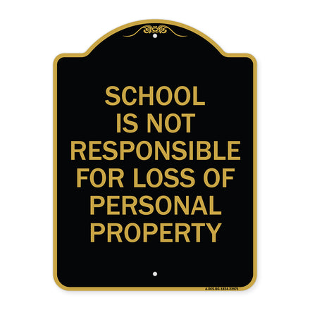 School Is Not Responsible for Loss of Personal Property Sign