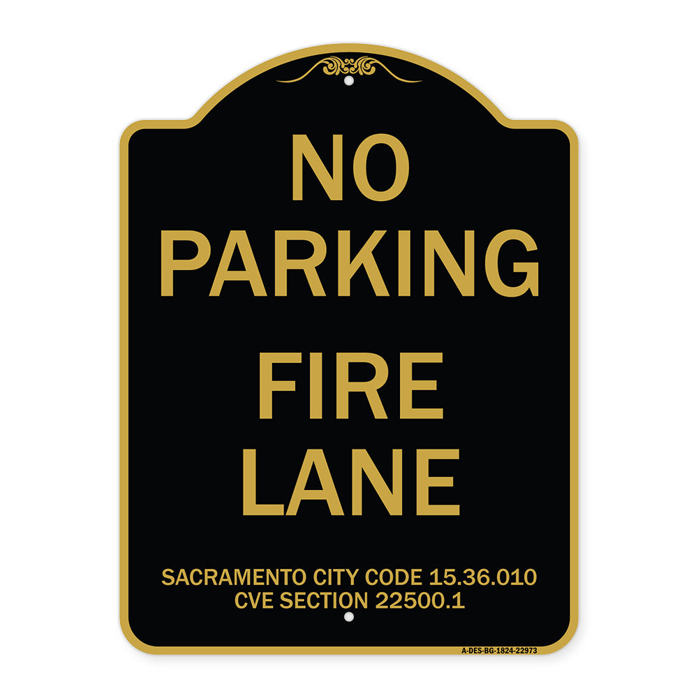 Sacramento No Parking Fire Lane Sign City Code 15.36.010 CVC Section 22500.1
