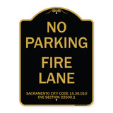 Sacramento No Parking Fire Lane Sign City Code 15.36.010 CVC Section 22500.1