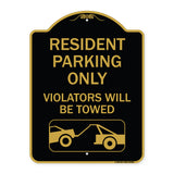 Resident Parking Only Violators Will Be Towed (With Vehicle Towing Symbol