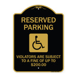 Reserved Parking - Violators Are Subject to A Fine of Up to $200 (Handicapped Symbol)