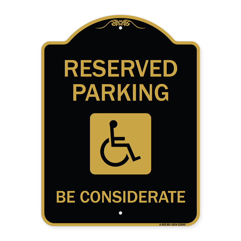 Reserved Parking - (With Handicap Symbol) Be Considerate