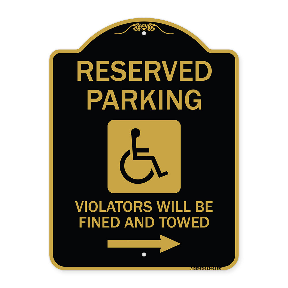 Reserved Parking Violators Will Be Fined and Towed (Right Arrow Symbol)