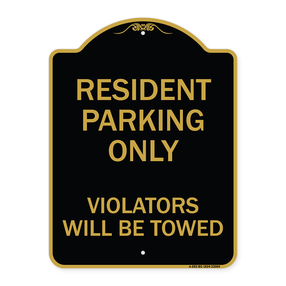 Reserved Parking Towing Sign Resident Parking Only Violators Will Be Towed
